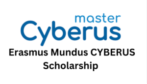 Erasmus Mundus CYBERUS 2025 Scholarship